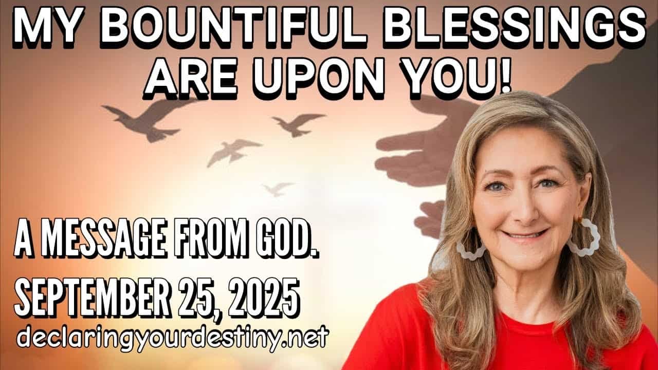 My Bountiful Blessings Are Upon You