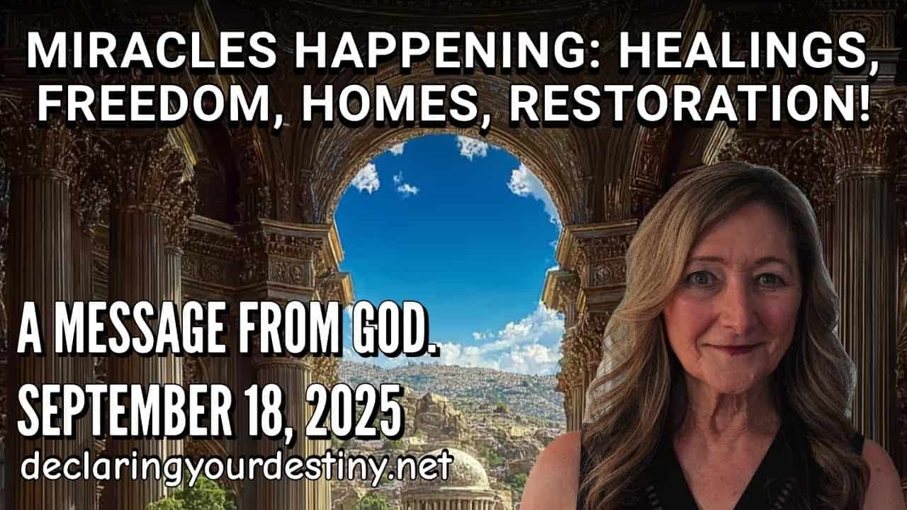 Miracles Happening: Healings, Freedom, Homes, Restoration!