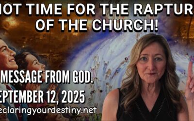 Not Time for the Rapture of the Church