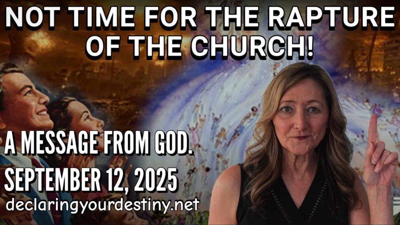 Not Time for the Rapture of the Church