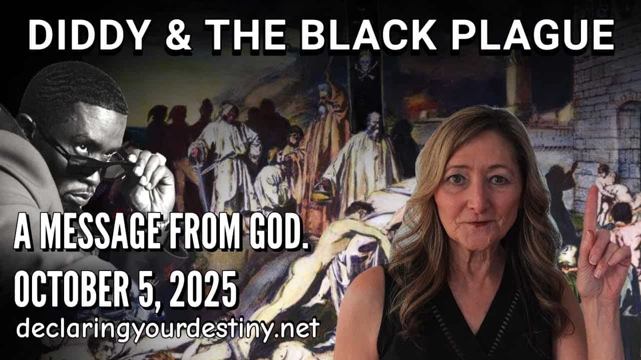 DIDDY AND THE BLACK PLAGUE – A MESSAGE FROM GOD – 10/5/25