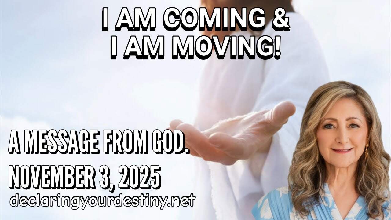 Coming and moving message from God for November 3, 2025 on Declaring Your Destiny International website.
