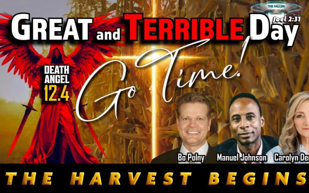 GREAT AND TERRIBLE DAY – GO TIME! with Bo Polny and Pastor Manuel Johnson – December 3, 2025