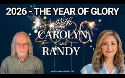 2026 – THE YEAR OF GLORY WITH CAROLYN & RANDY