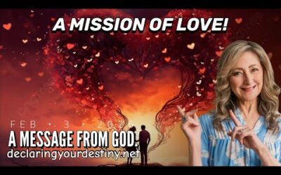 A MISSION OF LOVE – A MESSAGE FROM GOD – 1/3/26