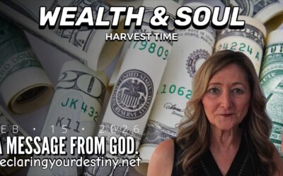 WEALTH & SOUL – WINNING HARVEST TIME – 2/15/26