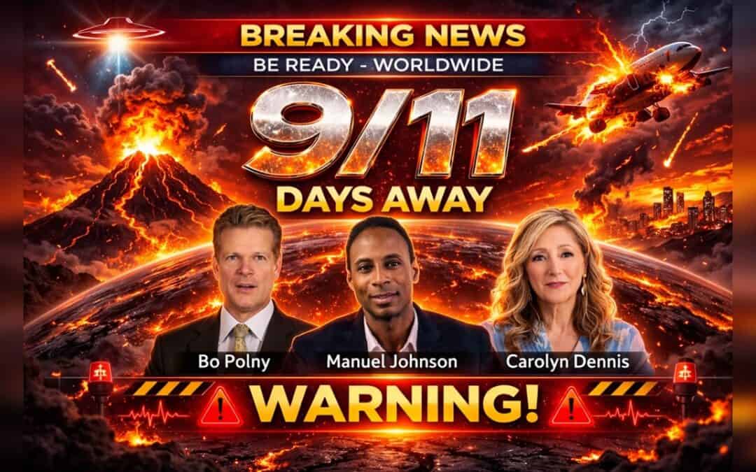 911 WORLDWIDE Days Away!! – Bo Polny Carolyn Dennis & Manuel Johnson