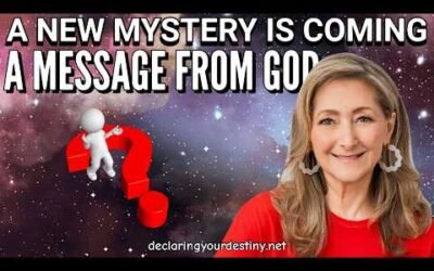 A NEW MYSTERY IS COMING! – A MESSAGE FROM GOD – 3/23/26