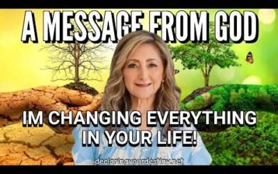 I AM CHANGING EVERYTHING IN YOUR LIFE! – A MESSAGE FROM GOD – 3/24/26