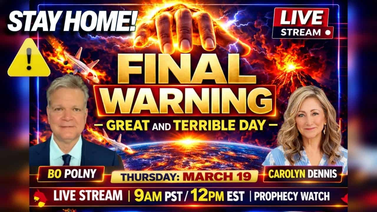 FINAL WARNING; THE GREAT & TERRIBLE DAY WITH BO POLNY AND CAROLYN – 3/19/26