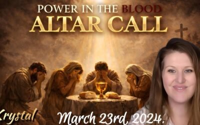 POWER IN THE BLOOD “ALTAR CALL”