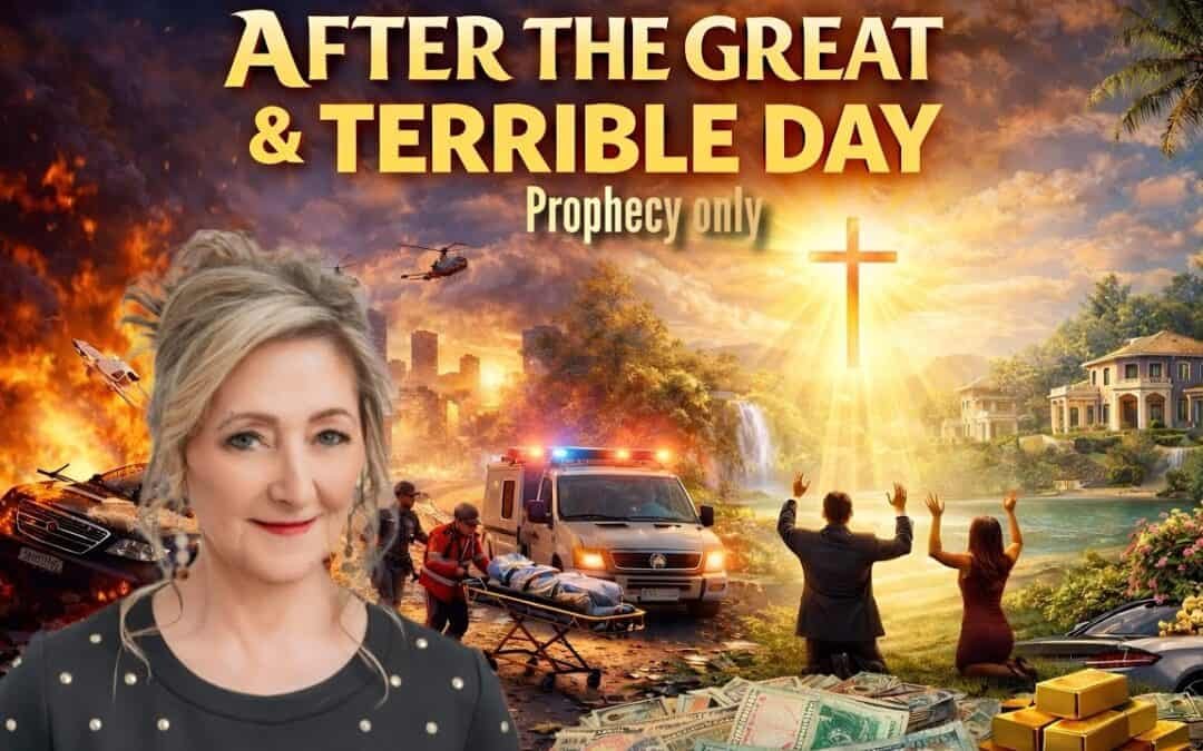(AFTER ) THE GREAT & TERRIBLE DAY (PROPHECY ONLY)