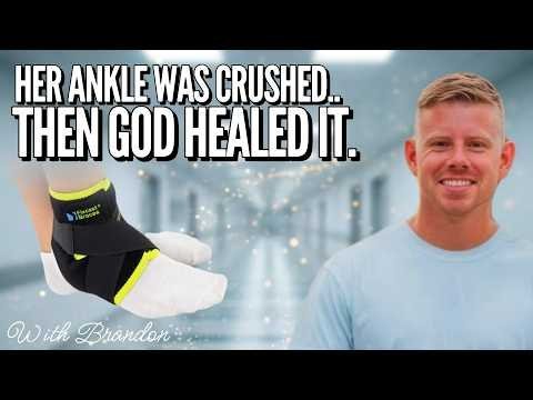 HER ANKLE WAS CRUSHED… THEN GOD HEALED IT – Miracles, signs & wonders with Brandon
