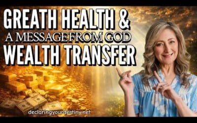 GREAT HEALTH & WEALTH TRANSFER – A MESSAGE FROM GOD – 4/17/26