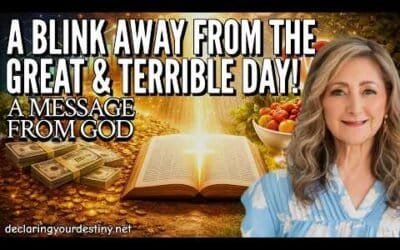 A BLINK AWAY FROM THE GREAT AND TERRIBLE DAY – A MESSAGE FROM GOD – 4/18/26