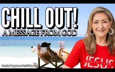 CHILL OUT A MESSAGE FROM GOD