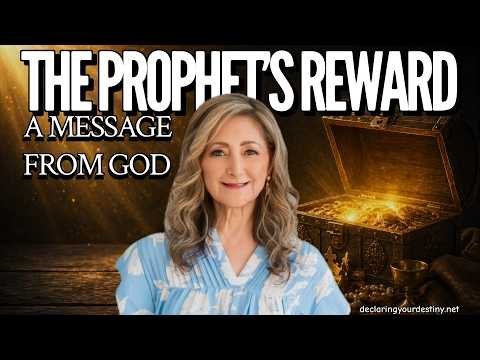 THE PROPHET’S REWARD – A MESSAGE FROM GOD – 4/28/26
