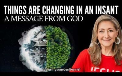 THINGS ARE CHANGING IN AN INSTANT! A MESSAGE FROM GOD – 4/1/26