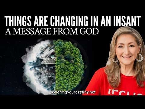THINGS ARE CHANGING IN AN INSTANT! A MESSAGE FROM GOD – 4/1/26