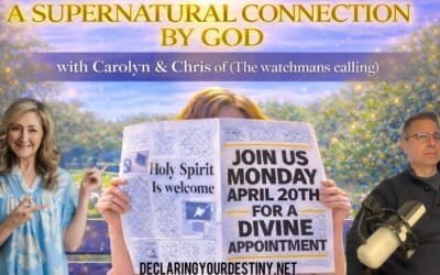 A SUPERNATURAL CONNECTION BY GOD with Chris of THE WATCHMANS CALLING