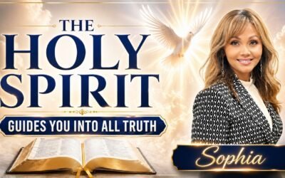How the Holy Spirit Leads You into All Truth Hearing God’s Voice teaching with Sophia