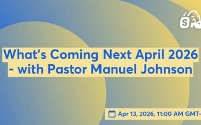 What’s Coming Next April 2026 – with Pastor Manuel Johnson