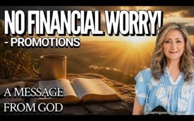 NO FINANCIAL WORRY – PROMOTIONS! – A MESSAGE FROM GOD – 5/3/26