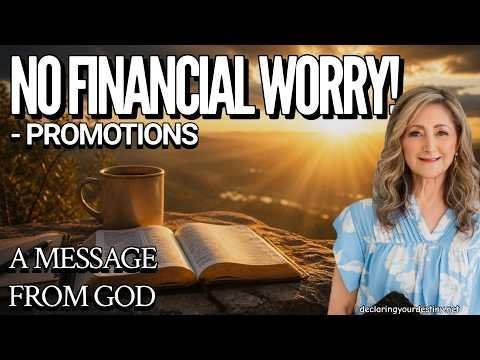 NO FINANCIAL WORRY – PROMOTIONS! – A MESSAGE FROM GOD – 5/3/26