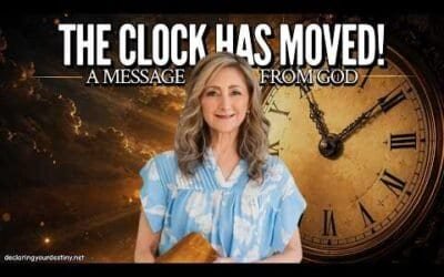 THE CLOCK HAS MOVED! – A MESSAGE FROM GOD – 5/28/26