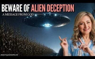 BEWARE OF ALIEN DECEPTION – A MESSAGE FROM GOD – 5/31/26