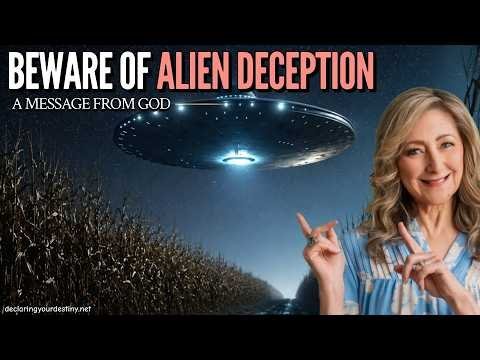 BEWARE OF ALIEN DECEPTION – A MESSAGE FROM GOD – 5/31/26