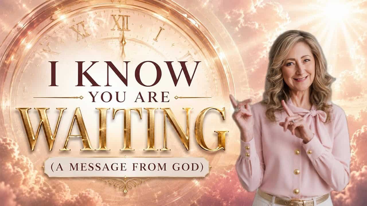 I KNOW YOU ARE WAITING (A MESSAGE FROM GOD)