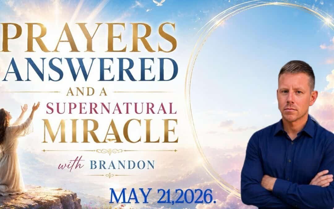 PRAYERS ANSWERED AND A SUPERNATURAL MIRACLE WITH BRANDON ft SPECIAL GUEST MARGIE