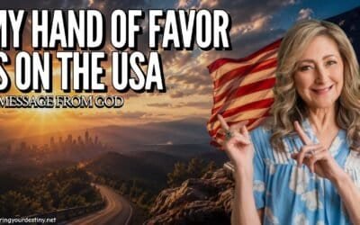 MY HAND OF FAVOR IS ON THE USA! – A MESSAGE FROM GOD – 5/20/26