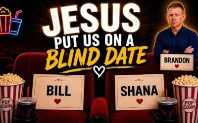 JESUS PUT US ON A BLIND DATE with Brandon Featuring Special Guest Bill & Shana