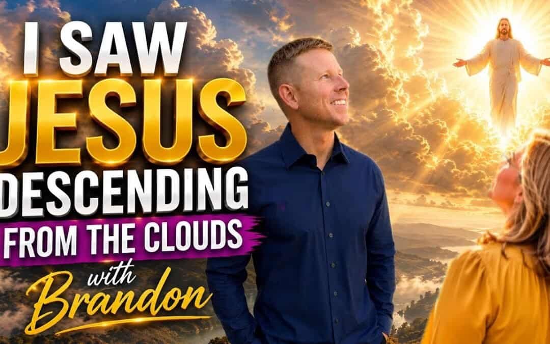 I SAW JESUS DESCENDING FROM THE CLOUDS with Brandon & Special Guest Susan