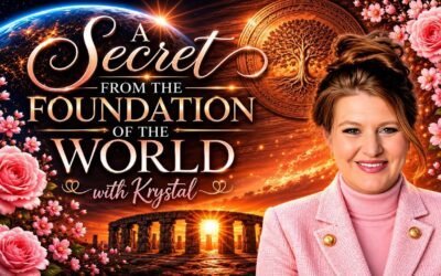 A SECRET FROM THE FOUNDATION OF THE WORLD with KRYSTAL