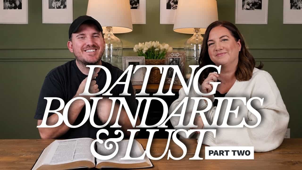 DATING BOUNDARIES & LUST (part 2) with Kraig & Sarah