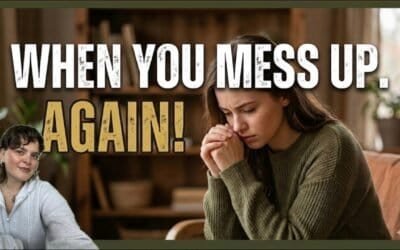 DEVOTIONALS FOR NEW BELIEVERS PRESENTS “When you mess up / with CECE