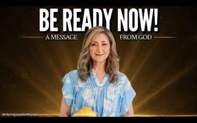 BE READY NOW! – A MESSAGE FROM GOD – 6/3/26