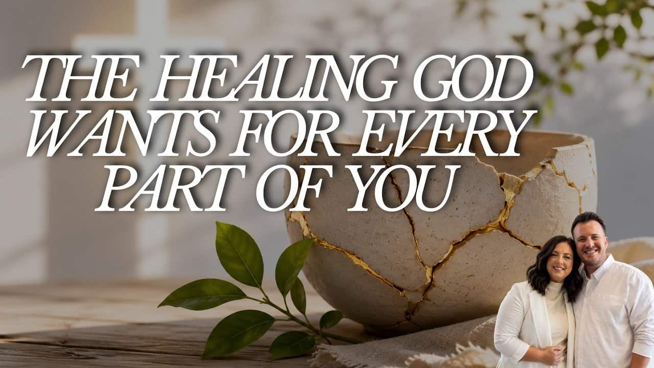 THE HEALING GOD WANTS FOR EVERY PART OF YOU with KRAIG & SARAH JUNE 9TH, 2026