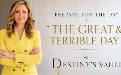 PREPARE FOR THE DAY “THE GREAT & TERRIBLE DAY on DESTINY’S VAULT
