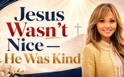 JESUS WASN’T NICE ~ HE WAS KIND with Sophia