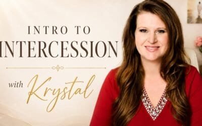 INTRO TO INTERCESSION with Krystal
