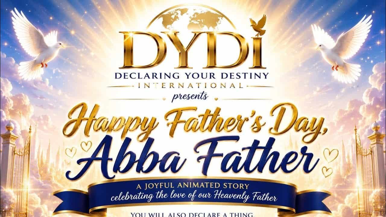 D.Y.D.I Presents A Father’s Day Special for ABBA FATHER