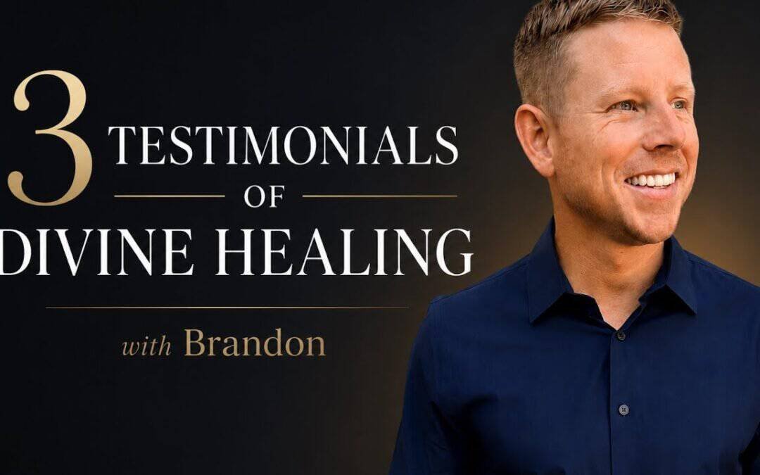 3 TESTIMONIALS OF DIVINE HEALING w/Brandon & Special Guest Matthew