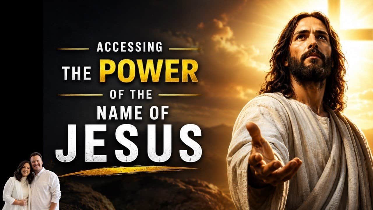 ACCESSING THE POWER OF THE NAME OF JESUS W/ Sarah & Kraig