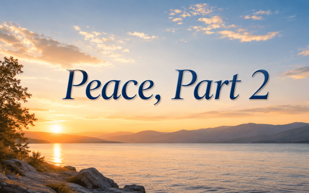 Peace Scriptures, Part 2