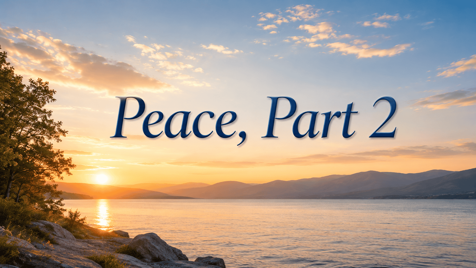 Peace Scriptures, Part 2