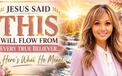 JESUS SAID THIS WILL FLOW FROM EVERY TRUE BELIEVER ~A TEACHING with Sophia